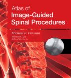 ATLAS OF IMAGE-GUIDED SPINAL PROCEDURES E-BOOK ATLAS OF IMAGE-GUIDED SPINAL PROCEDURES E-BOOK