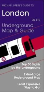 MICHAEL BREIN'S GUIDE TO LONDON BY THE UNDERGROUND MICHAEL BREIN'S GUIDE TO LONDON BY THE UNDERGROUND