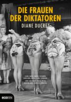 DIE FRAUEN DER DIKTATOREN DIE FRAUEN DER DIKTATOREN