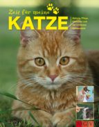 ZEIT FÜR MEINE KATZE ZEIT FÜR MEINE KATZE