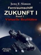 FERNRAUMSCHIFF ZUKUNFT I (BD.1) FERNRAUMSCHIFF ZUKUNFT I (BD.1)