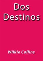Dos destinos
