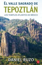 EL VALLE SAGRADO DEL TEPOZTLÁN EL VALLE SAGRADO DEL TEPOZTLÁN