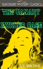 THE CANARY MURDER CASE (Whodunit Mystery Classic)