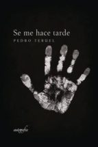 SE ME HACE TARDE SE ME HACE TARDE