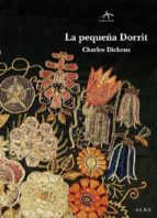 LA PEQUEÑA DORRIT LA PEQUEÑA DORRIT