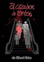 EL CAZADOR DE TONTOS EL CAZADOR DE TONTOS