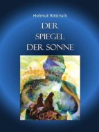 DER SPIEGEL DER SONNE DER SPIEGEL DER SONNE
