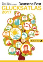DEUTSCHE POST GLÜCKSATLAS 2017 DEUTSCHE POST GLÜCKSATLAS 2017