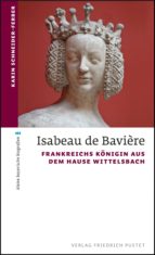 ISABEAU DE BAVIÈRE ISABEAU DE BAVIÈRE