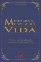 MINHA MENTE MUDOU A MINHA VIDA MINHA MENTE MUDOU A MINHA VIDA