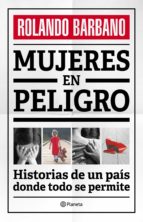 MUJERES EN PELIGRO MUJERES EN PELIGRO