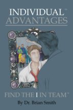 INDIVIDUAL ADVANTAGES INDIVIDUAL ADVANTAGES