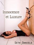 INNOCENCE ET LUXURE INNOCENCE ET LUXURE