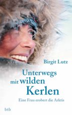 UNTERWEGS MIT WILDEN KERLEN UNTERWEGS MIT WILDEN KERLEN