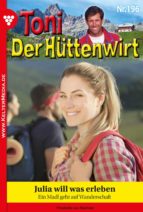 TONI DER HÜTTENWIRT 196 ? HEIMATROMAN TONI DER HÜTTENWIRT 196 ? HEIMATROMAN