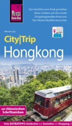 REISE KNOW-HOW CITYTRIP HONGKONG REISE KNOW-HOW CITYTRIP HONGKONG