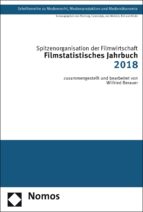 FILMSTATISTISCHES JAHRBUCH 2018 FILMSTATISTISCHES JAHRBUCH 2018