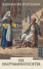 DIE HAUPTMANNSTOCHTER: HISTORISCHER ROMAN DIE HAUPTMANNSTOCHTER: HISTORISCHER ROMAN