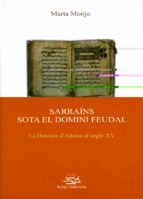 SARRAÏNS SOTA EL DOMINI FEUDAL. SARRAÏNS SOTA EL DOMINI FEUDAL.