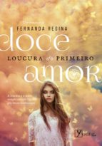 DOCE LOUCURA DO PRIMEIRO AMOR DOCE LOUCURA DO PRIMEIRO AMOR