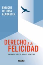 DERECHO A LA FELICIDAD DERECHO A LA FELICIDAD