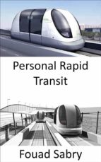 Personal Rapid Transit