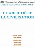 CHARLIE DÉFIE LA CIVILISATION CHARLIE DÉFIE LA CIVILISATION