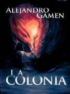 LA COLONIA LA COLONIA
