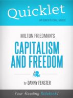 QUICKLET ON CAPITALISM AND FREEDOM BY MILTON FRIEDMAN QUICKLET ON CAPITALISM AND FREEDOM BY MILTON FRIEDMAN