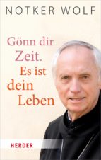 GÖNN DIR ZEIT. ES IST DEIN LEBEN GÖNN DIR ZEIT. ES IST DEIN LEBEN