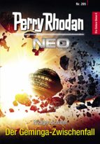 PERRY RHODAN NEO 205: DER GEMINGA-ZWISCHENFALL PERRY RHODAN NEO 205: DER GEMINGA-ZWISCHENFALL
