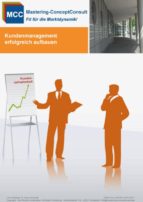 KUNDENMANAGEMENT ERFOLGREICH AUFBAUEN KUNDENMANAGEMENT ERFOLGREICH AUFBAUEN