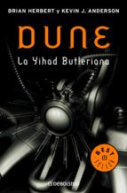 LA YIHAD BUTLERIANA (LEYENDAS DE DUNE 1) LA YIHAD BUTLERIANA (LEYENDAS DE DUNE 1)