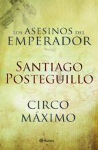 Circo Máximo + Los asesinos del emperador (pack)