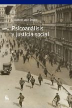 PSICOANÁLISIS Y JUSTICIA SOCIAL PSICOANÁLISIS Y JUSTICIA SOCIAL