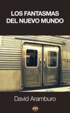 Los Fantasmas del Nuevo Mundo