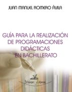 Guía para la realización de programaciones didácticas en bachillerato