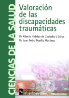 VALORACIÓN DE LAS DISCAPACIDADES TRAUMÁTICAS VALORACIÓN DE LAS DISCAPACIDADES TRAUMÁTICAS