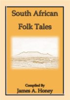 SOUTH AFRICAN FOLK-TALES - 44 African Stories for Children