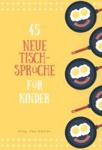 45 neue Tischsprüche