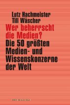 Wer beherrscht die Medien?