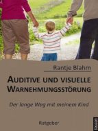AUDITIVE UND VISUELLE WAHRNEHMUNGSSTÖRUNG AUDITIVE UND VISUELLE WAHRNEHMUNGSSTÖRUNG
