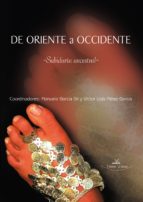 DE ORIENTE A OCCIDENTE -SABIDURÍA ANCESTRAL-
