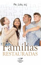 FAMÍLIAS RESTAURADAS FAMÍLIAS RESTAURADAS