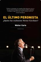 EL ÚLTIMO PERONISTA EL ÚLTIMO PERONISTA