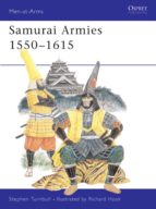 SAMURAI ARMIES 1550-1615 SAMURAI ARMIES 1550-1615