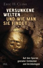 VERSUNKENE WELTEN UND WIE MAN SIE FINDET VERSUNKENE WELTEN UND WIE MAN SIE FINDET