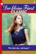 DER KLEINE FÜRST CLASSIC 2 ? ADELSROMAN DER KLEINE FÜRST CLASSIC 2 ? ADELSROMAN