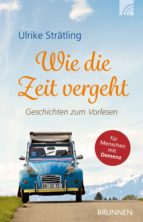 WIE DIE ZEIT VERGEHT WIE DIE ZEIT VERGEHT